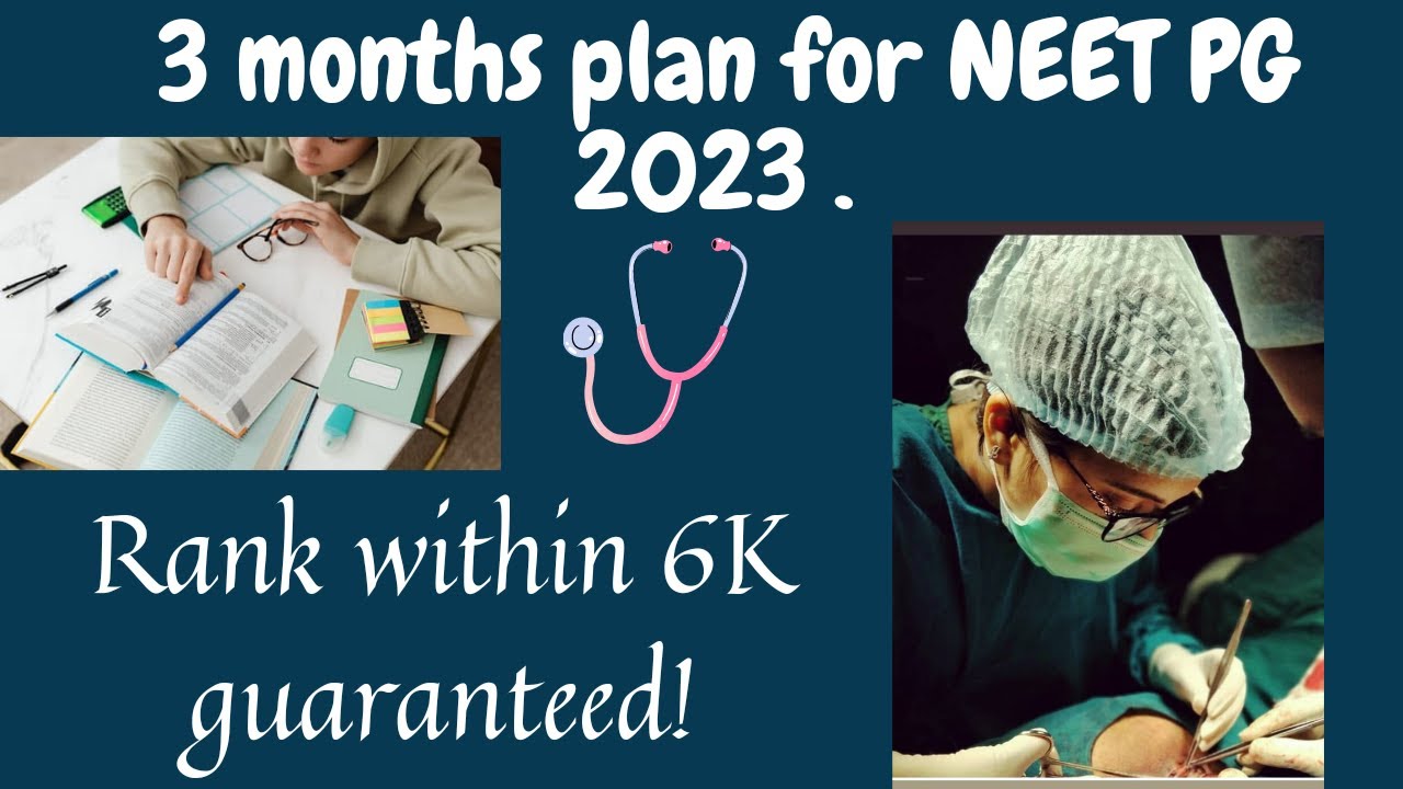 3 months plan for NEET PG | Honest plan | Tips that can fetch you an awesome rank!