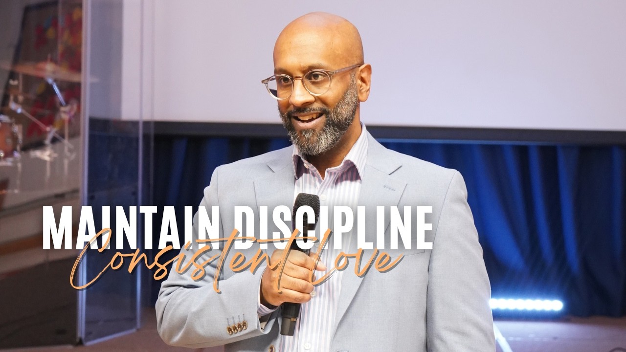 Maintain Discipline - Consistent Love // Chris Jesuthasan // Alive City Church