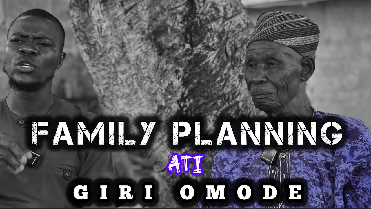 FAMILY PLANNING TO DAJU - AWON OOGUN TOLE MU ALAAFIA DE BA AGO ARA LATI ENU BABA OSOLO TILU SAWONJO