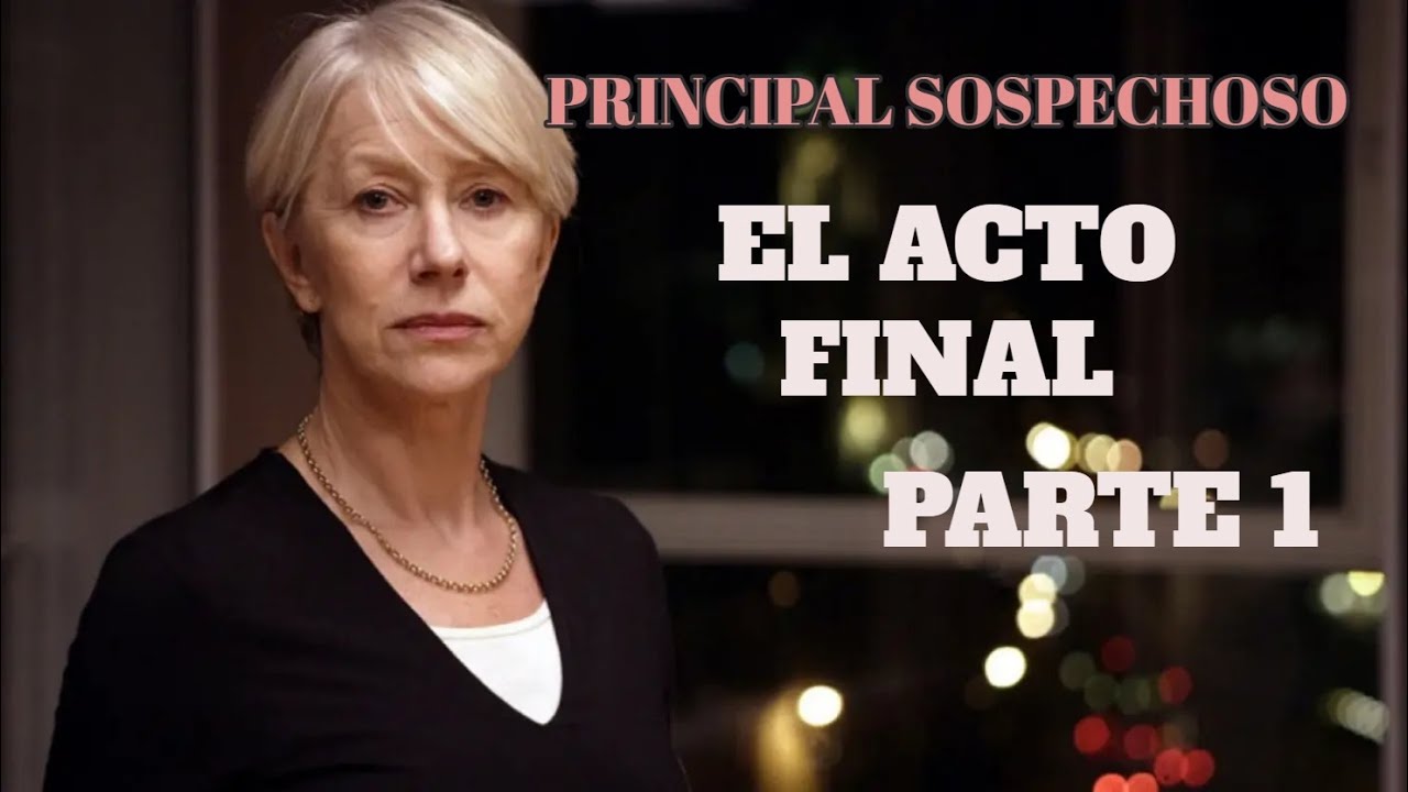 Principal Sospechoso (2006) El Acto Final Parte 1