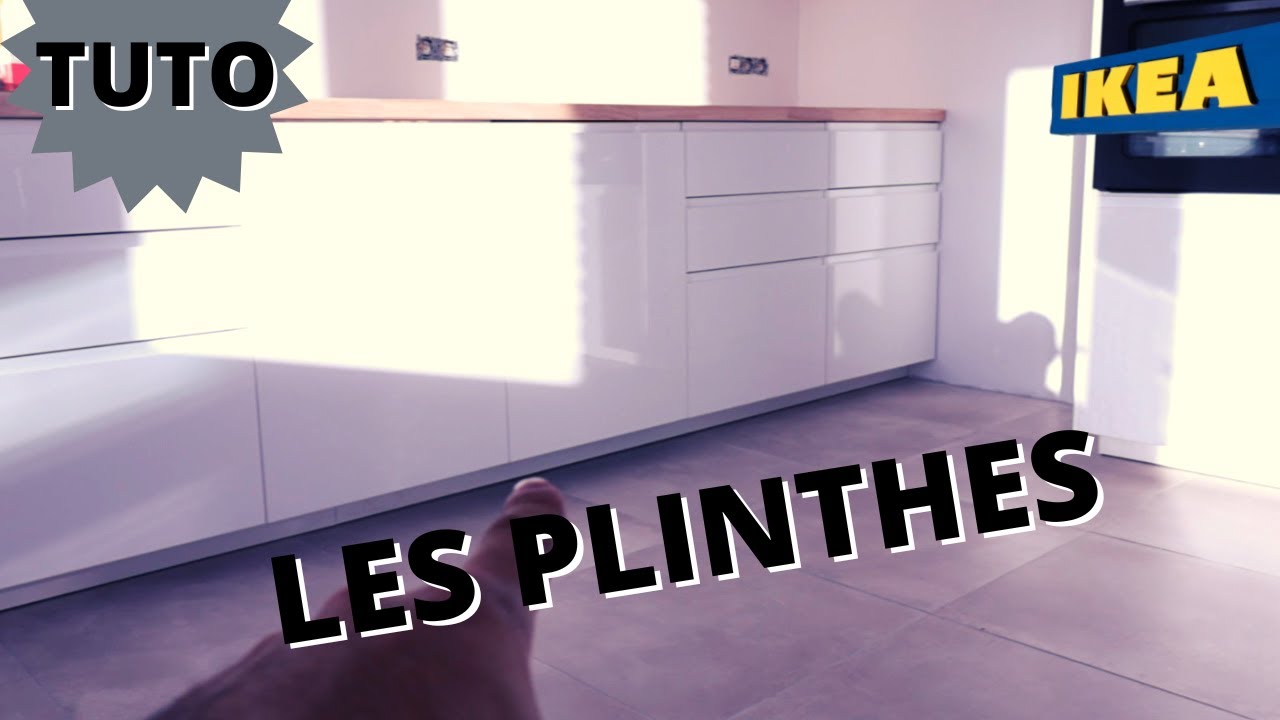 Comment monter une cuisine IKEA? EP12- LES PLINTHES