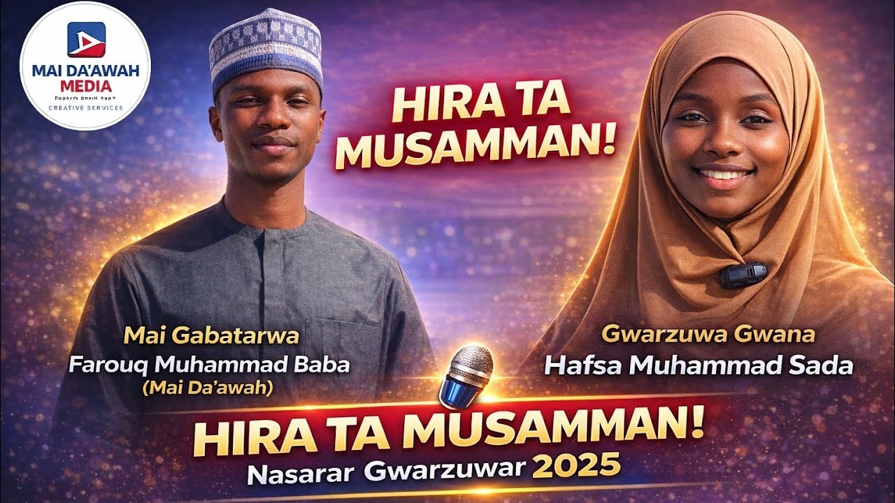 Hira Tare da Gwarzuwar 2025 Hafsa Muhammad Sada | Mai Da’awah Media