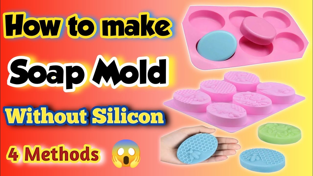 How to make Soap mold without silicon at home | 4 methods | diy soap mold | homemade soap molds