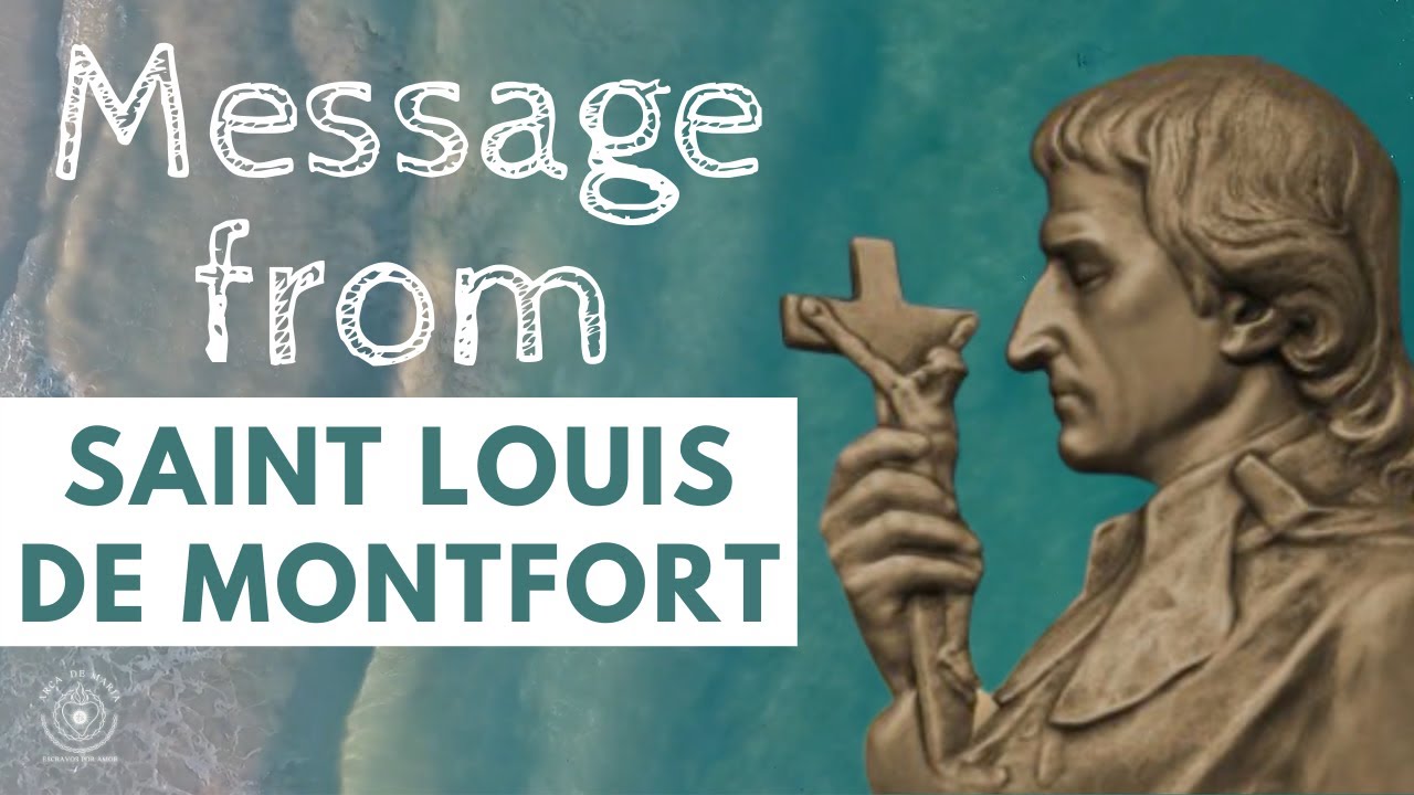 Saint Louis de Montfort... a message for you!