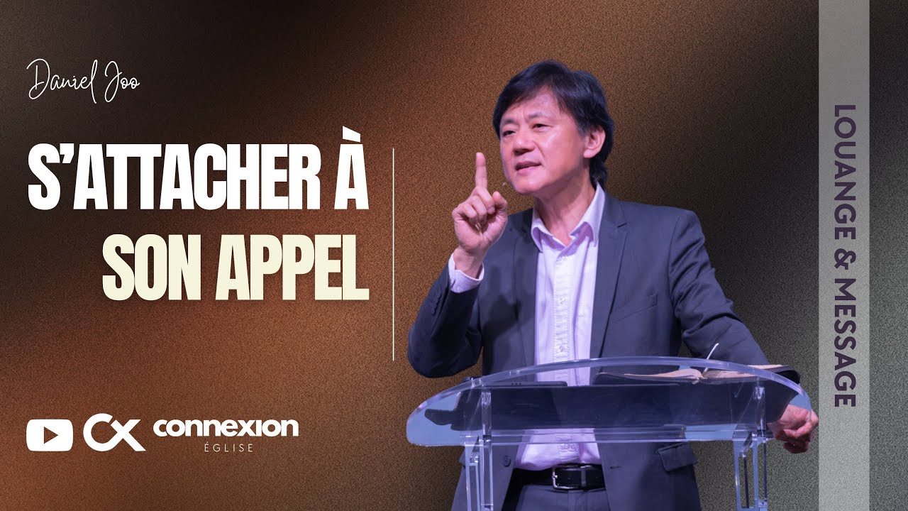 S'attacher à son appel | Daniel Joo — 18/01/26 | +louange