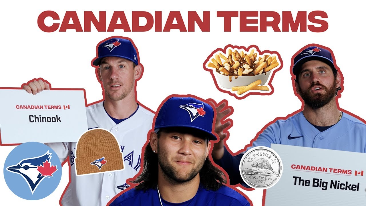 Toque, Poutine...CHINOOK? Toronto Blue Jays try to guess what these Canadian Terms are!