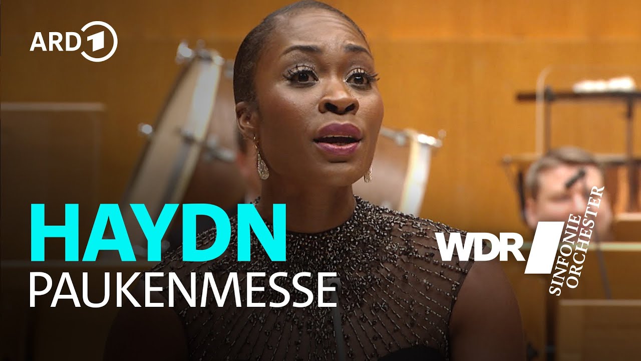 Haydn - Paukenmesse | Manfred Honeck | Jeanine De Bique | WDR Sinfonieorchester | WDR Rundfunkchor