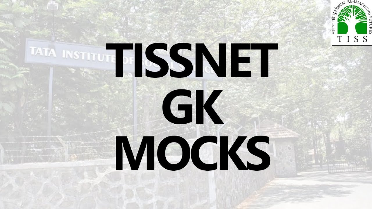 TISSNET 10 Sectional GK MOCKS (Link in Description)