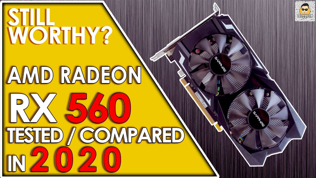 Can you still game on AMD RX 560 today?