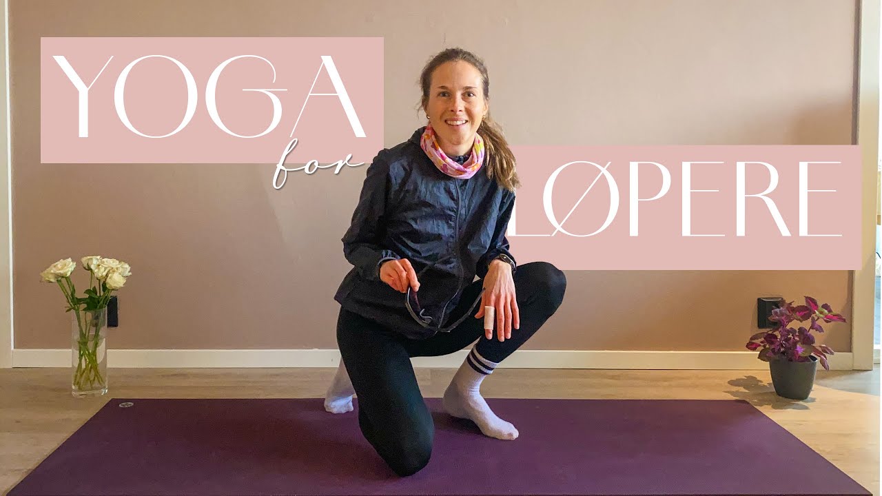 Yoga for l&oslash;pere 🏃&zwj;♀️ | Mykne hofter og hamstrings
