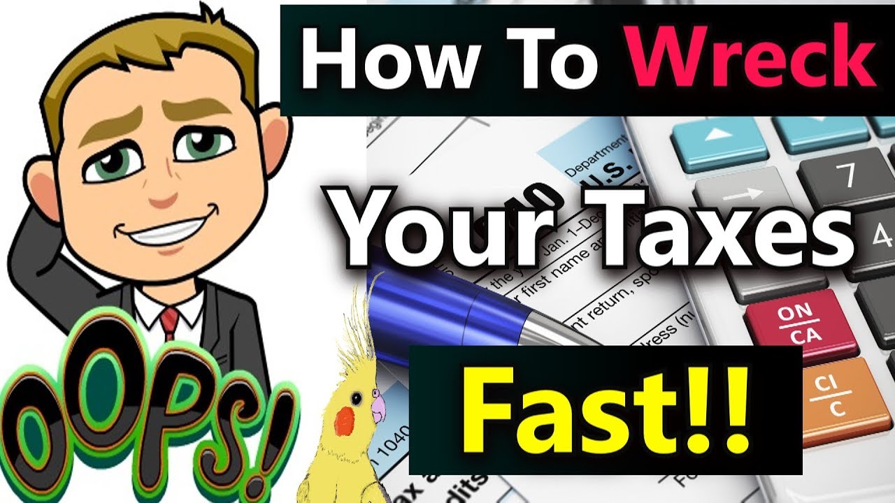 (8 Super Common Tax Mistakes That Can Wreck Your Taxes and Finances Fast!) Huge Common Tax Errors