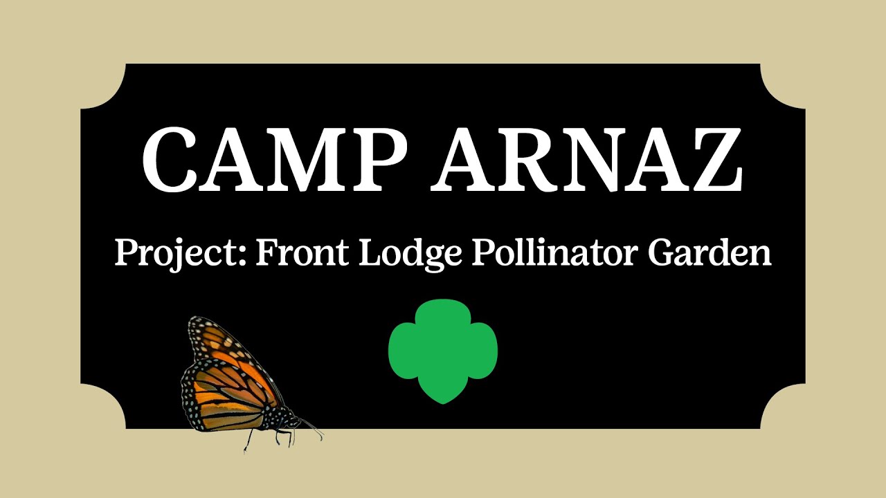 Camp Arnaz Project Front Lodge Pollinator Garden
