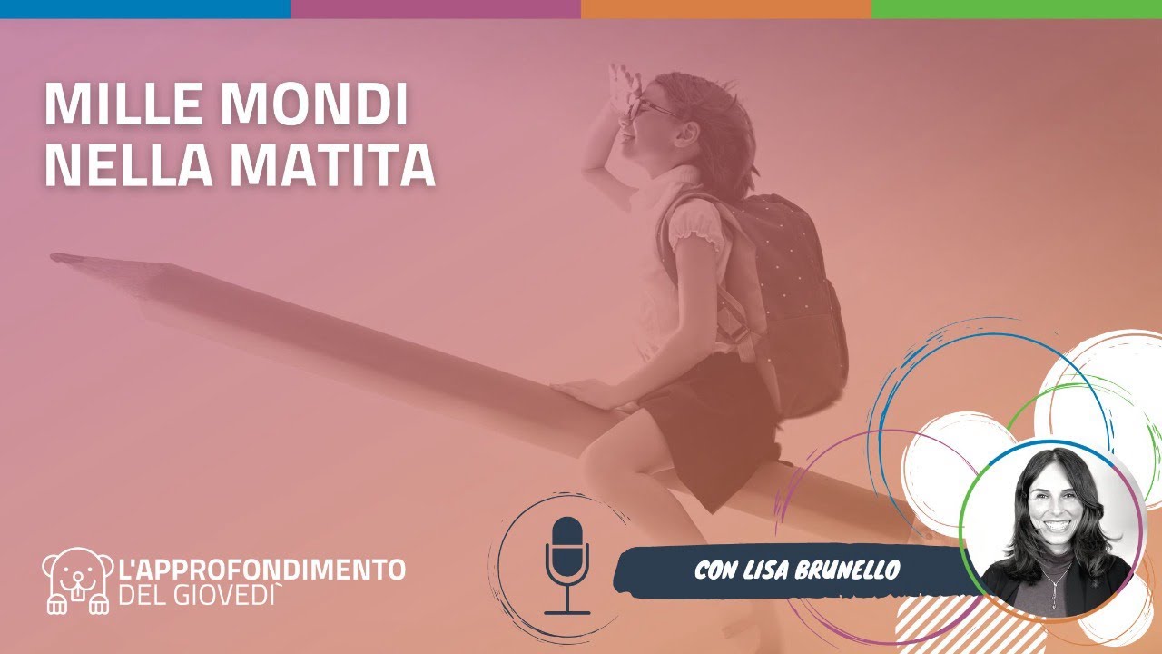 Mille mondi nella matita. Introdurre la scrittura creativa in prima elementare (con Lisa Brunello)