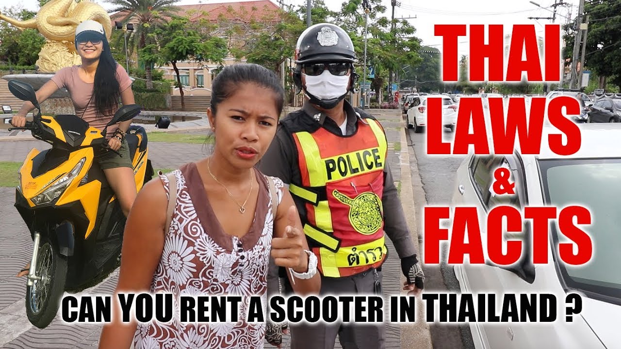 Scooters & Motorbikes in Thailand - The LAWS & FACTS - Are YOU Legal to Rent?