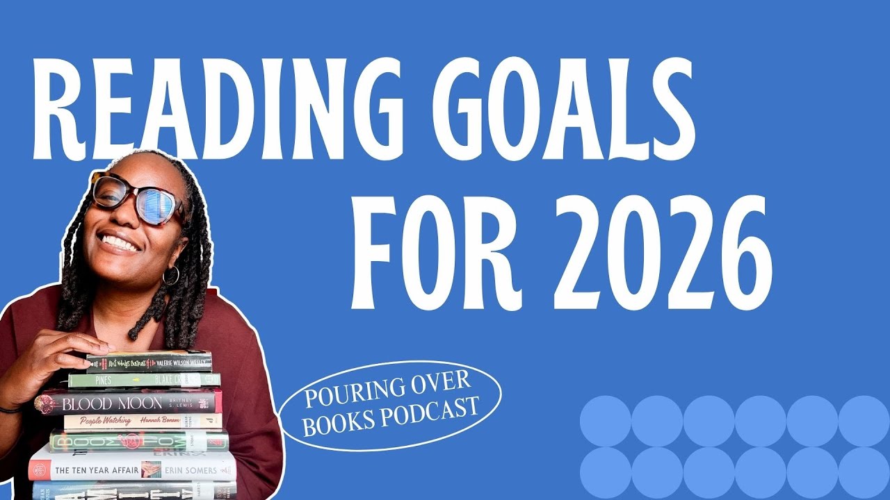 My Reading Goals and Most Anticipated Books for 2026