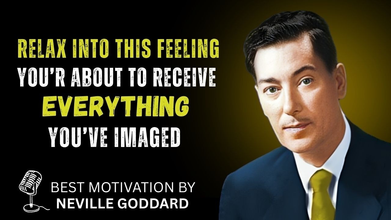 Relax… It’s Already On Its Way | Neville Goddard