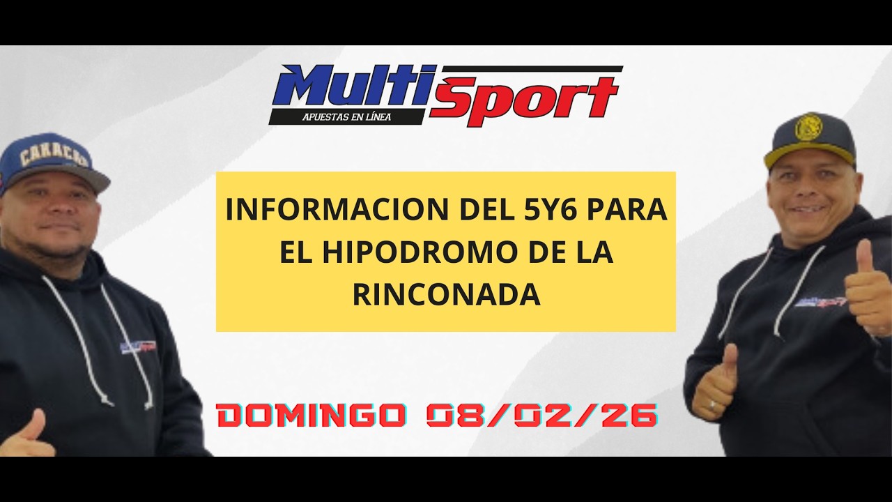 LA RINCONADA INFORMACION DEL 5Y6 DOMINGO 08/02/26 MULTIPRONOSTICOS LA RINCONADA