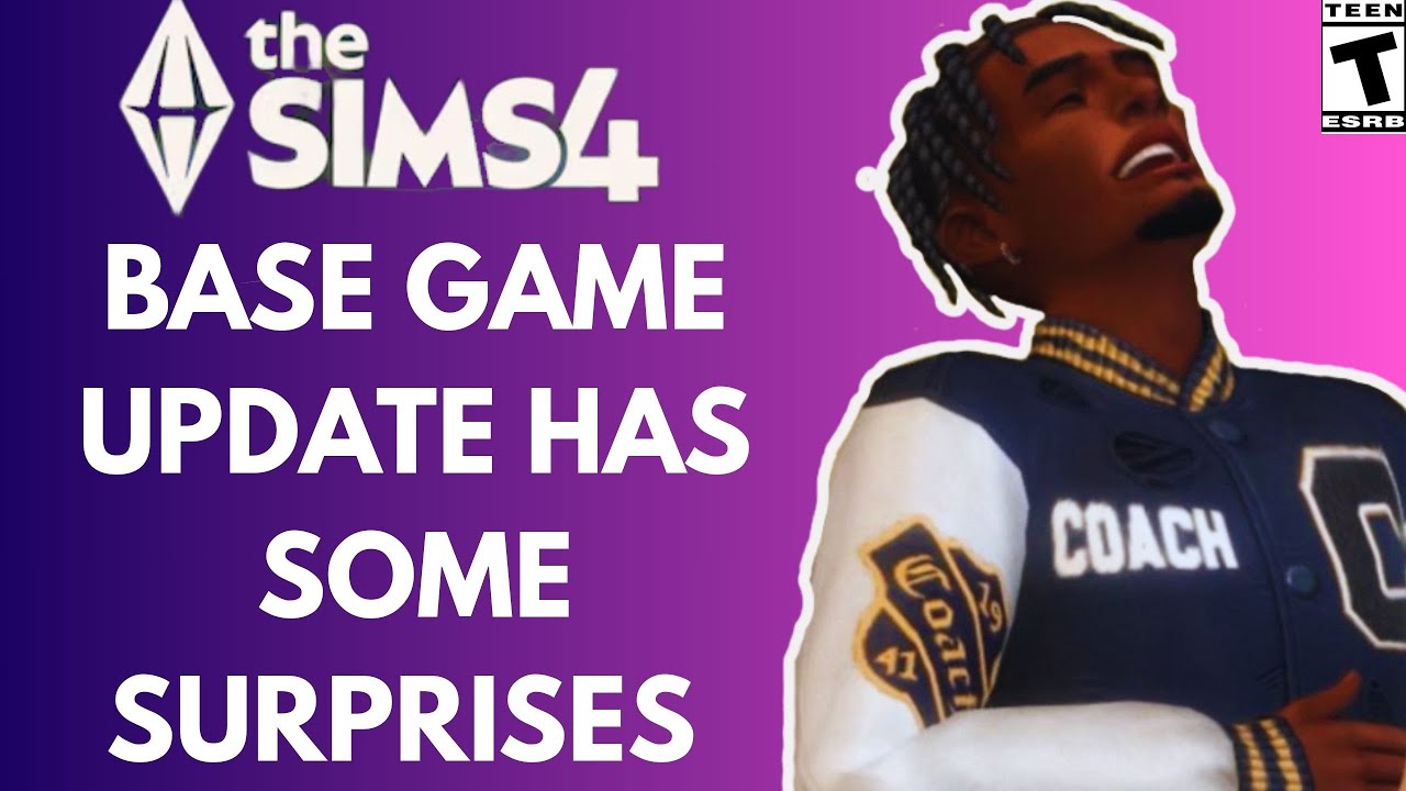 Sims 4 Base Game Update is Here.....