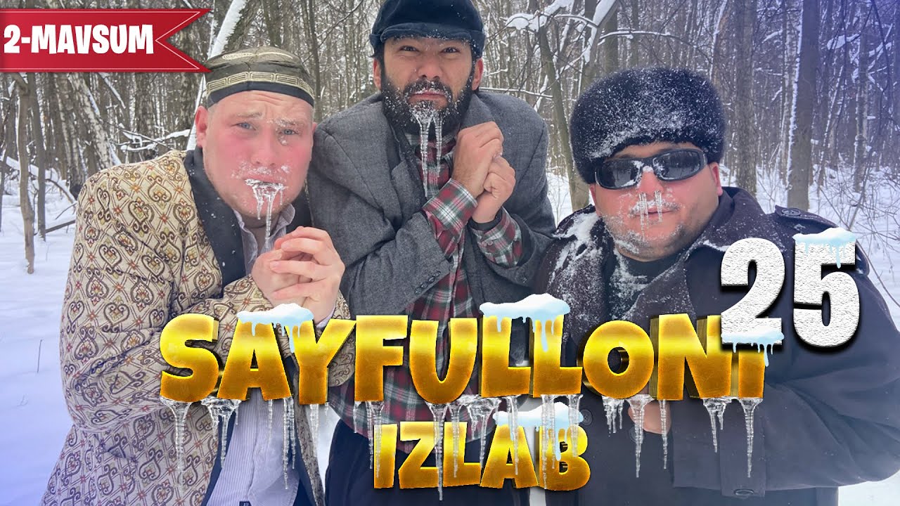 Sayfulloni izlab | TAG'AGA KATTA SOVG'A | 25-Qism