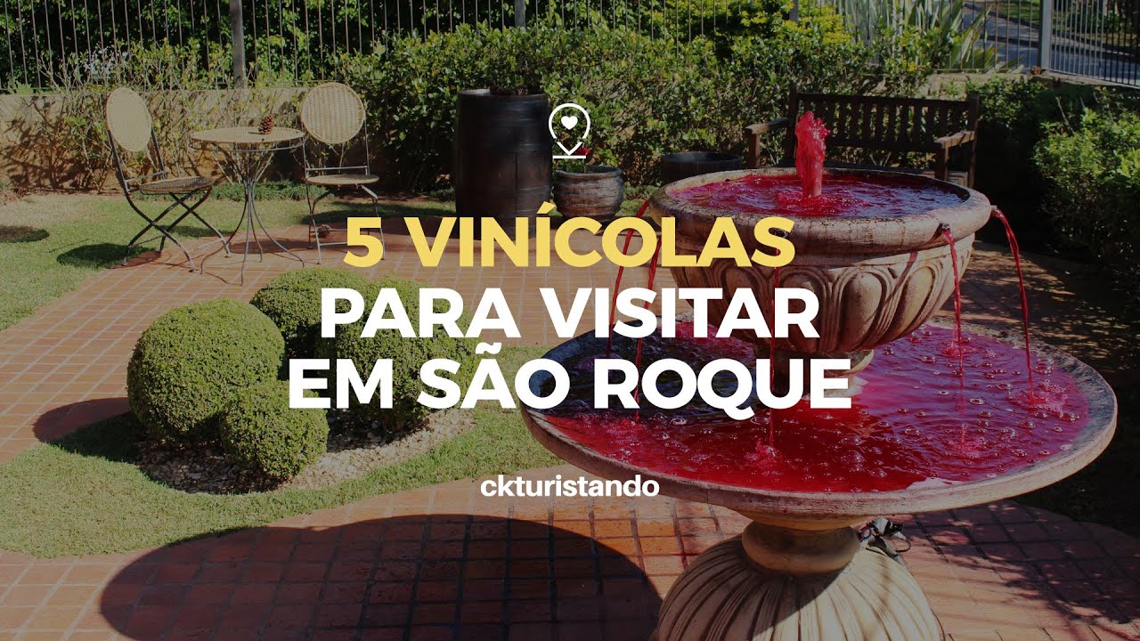 5 VIN&Iacute;COLAS para visitar em S&Atilde;O ROQUE no ROTEIRO do VINHO