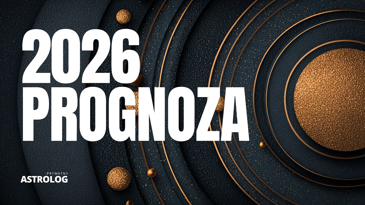 2026 Prognoza Astrologiczna