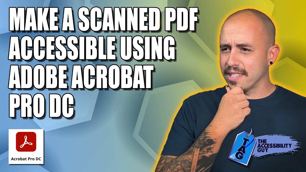 How To Make A Scanned PDF Accessible Using Adobe Acrobat PRO DC