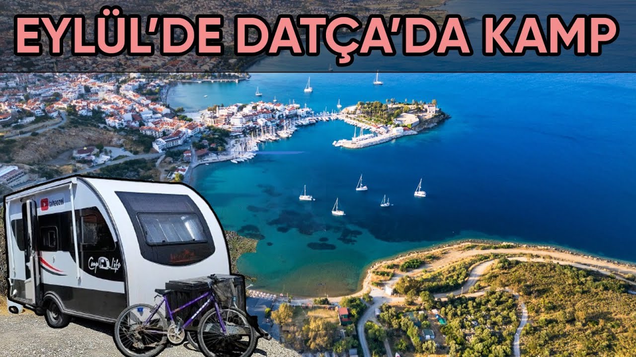 Karavanla Türkiye Turu | Eylül'de Datça'da Olmak... Çekme Karavanla Datça Kampı | Eylül 2025