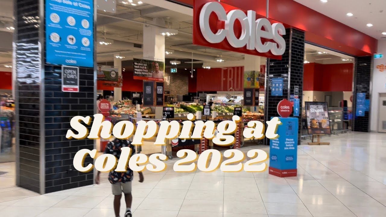 Shopping at Coles 2022  in Melbourne | 