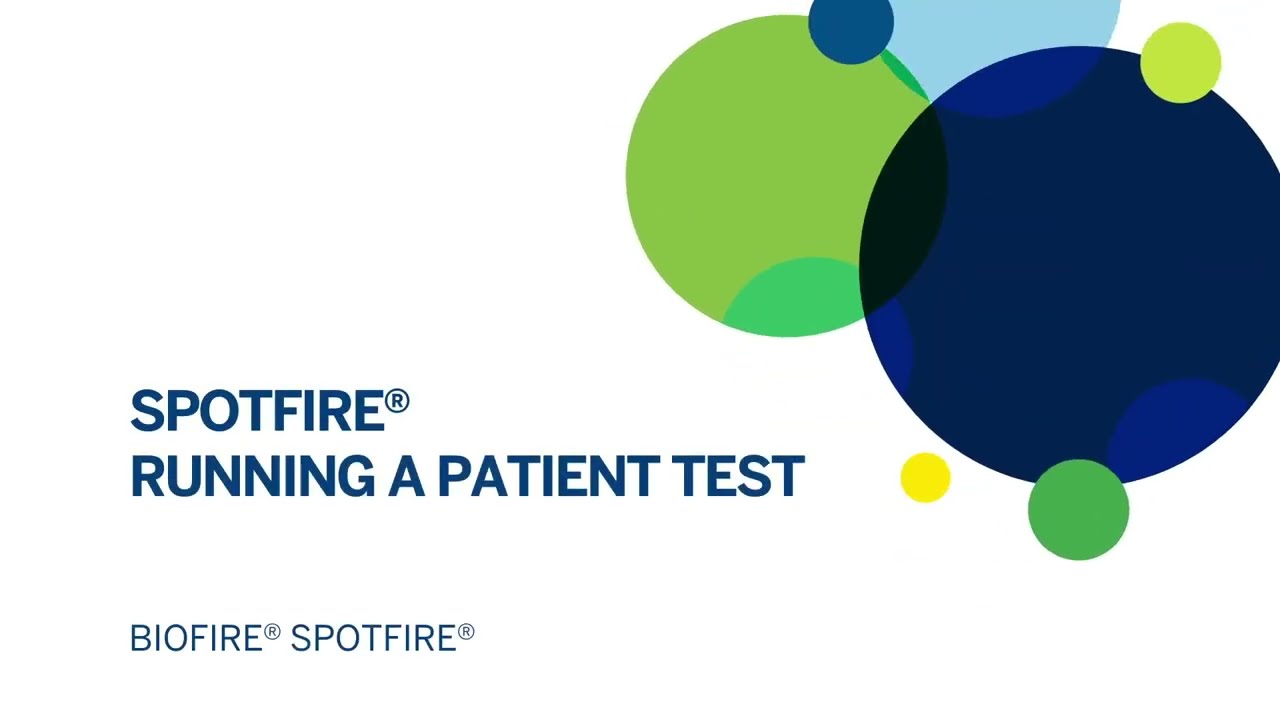 BIOFIRE® SPOTFIRE®: Running A Patient Test