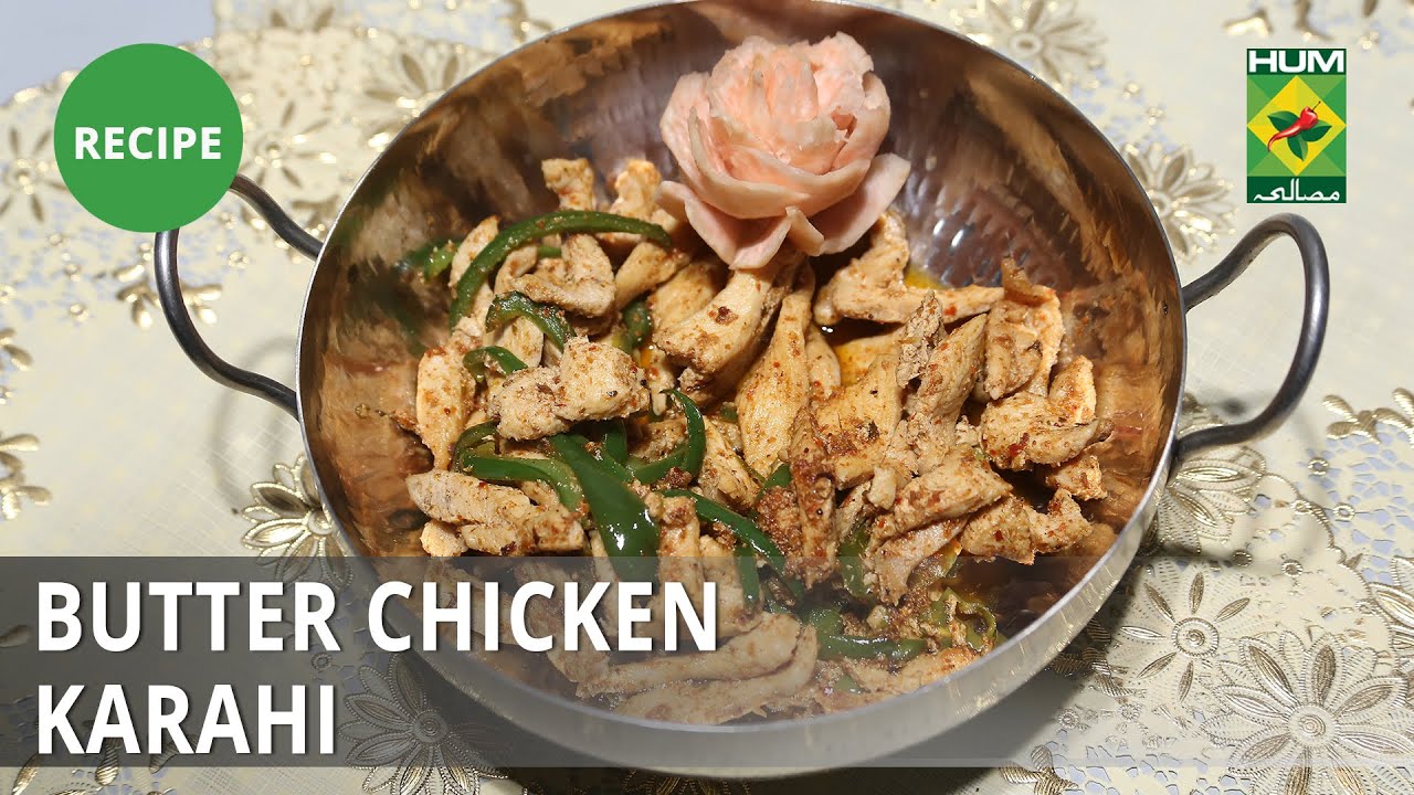 Butter Chicken Karahi Recipe | Masala Mornings |  Shireen Anwar | Desi Food