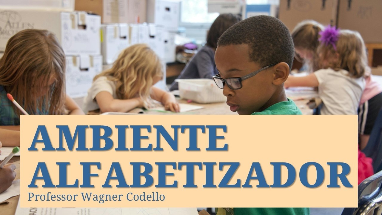 O que é um Ambiente Alfabetizador?