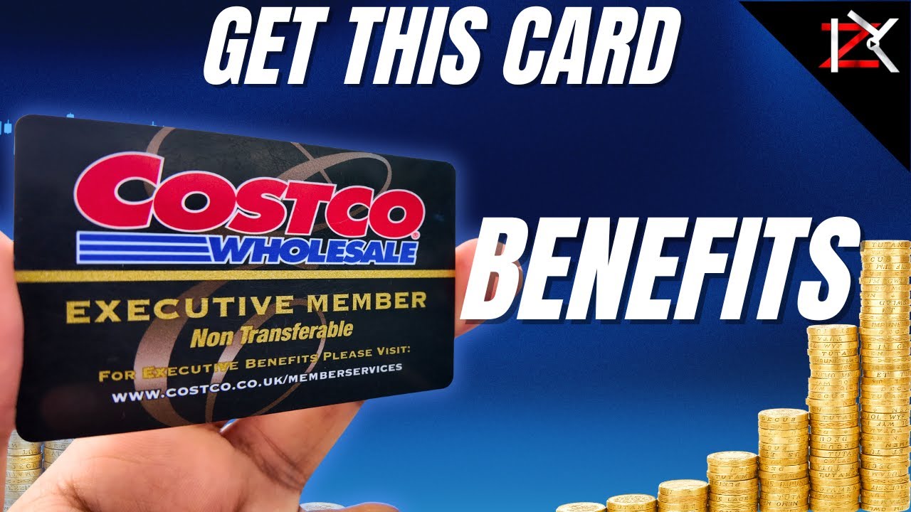 Benefits of Having A Costco Executive Membership Card - Spend More Earn More