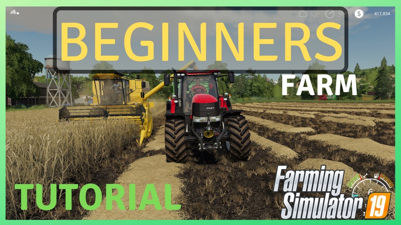 Beginners Farm Tutorial For FS 19.