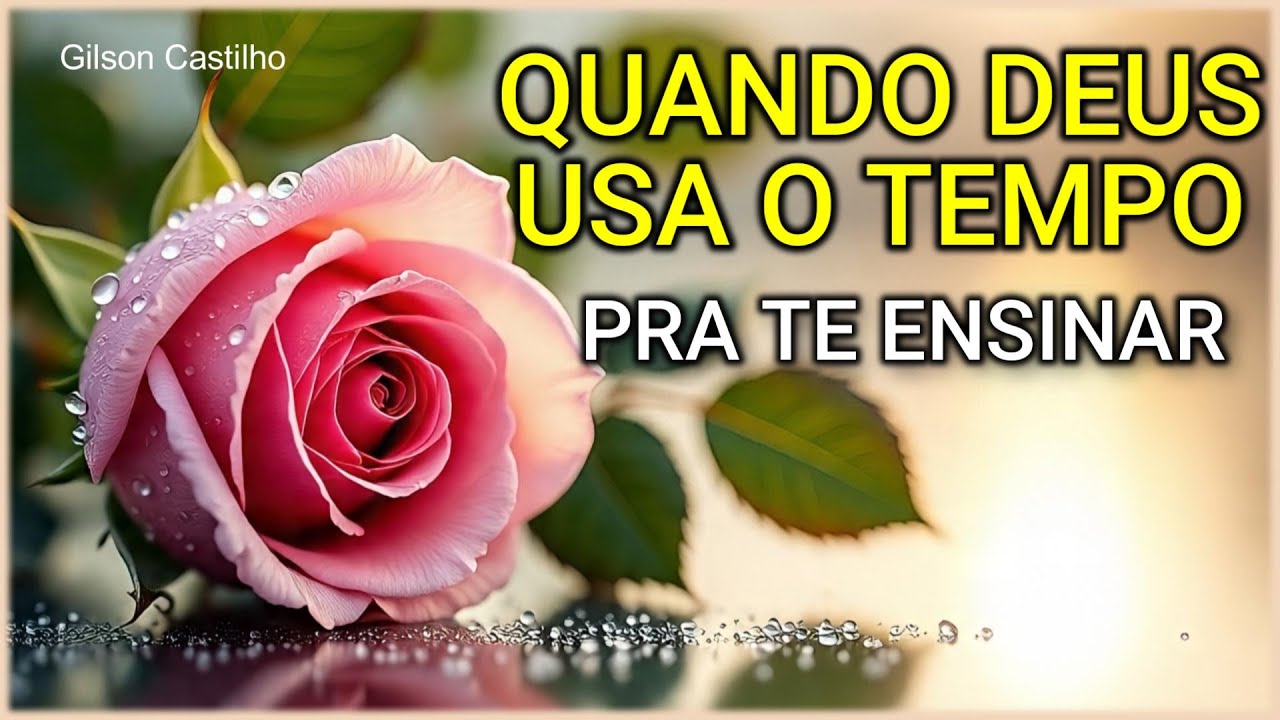 Quando Deus Usa o Tempo Pra Te Ensinar
