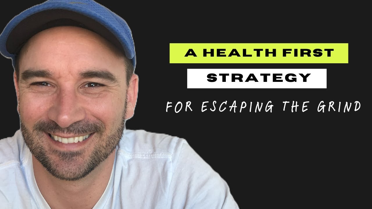 Escaping the Grind: A Health First Strategy for Reclaiming Your Time