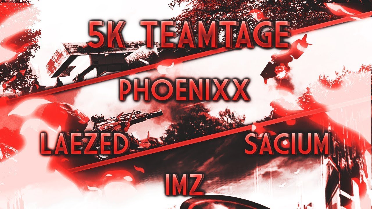 5000 SUBSCRIBERS!! - Teamtage: Phoenixx Imz Laezed Sacium (Black Ops 3)