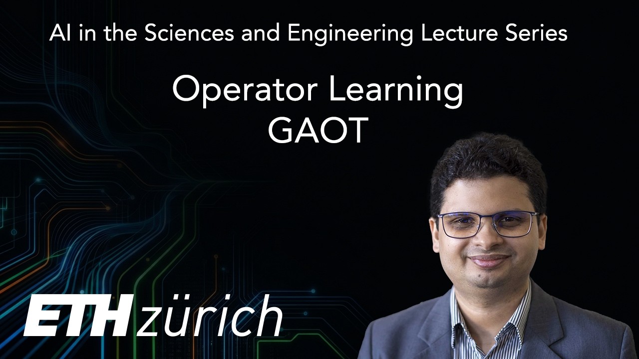 ETH Zürich AISE 2025: Lecture 10 Operator Learning - GAOT