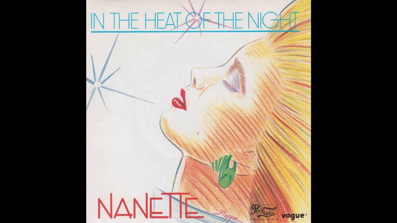 Nanette - In The Heat Of The Night (1984)