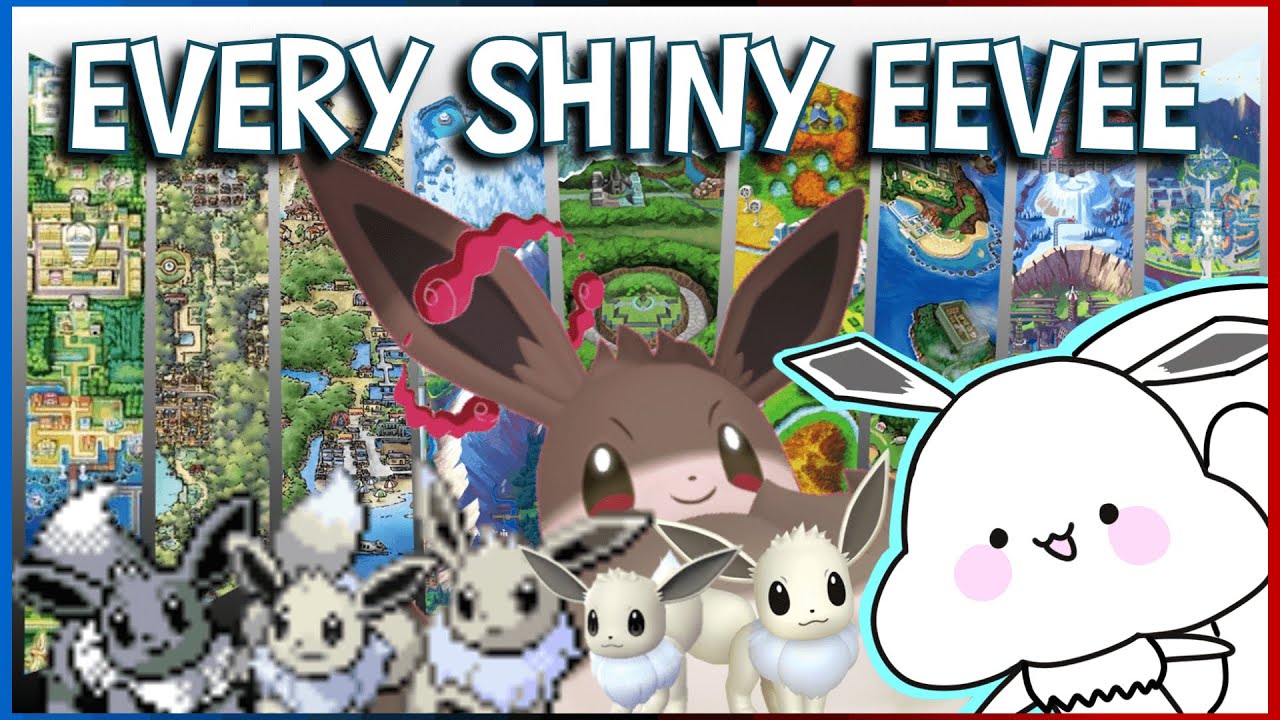 Catching Shiny Eevee In Every Pok&eacute;mon Region!