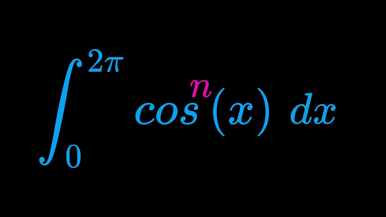 Monster Integral of cos^n(x) dx from 0 to 2pi