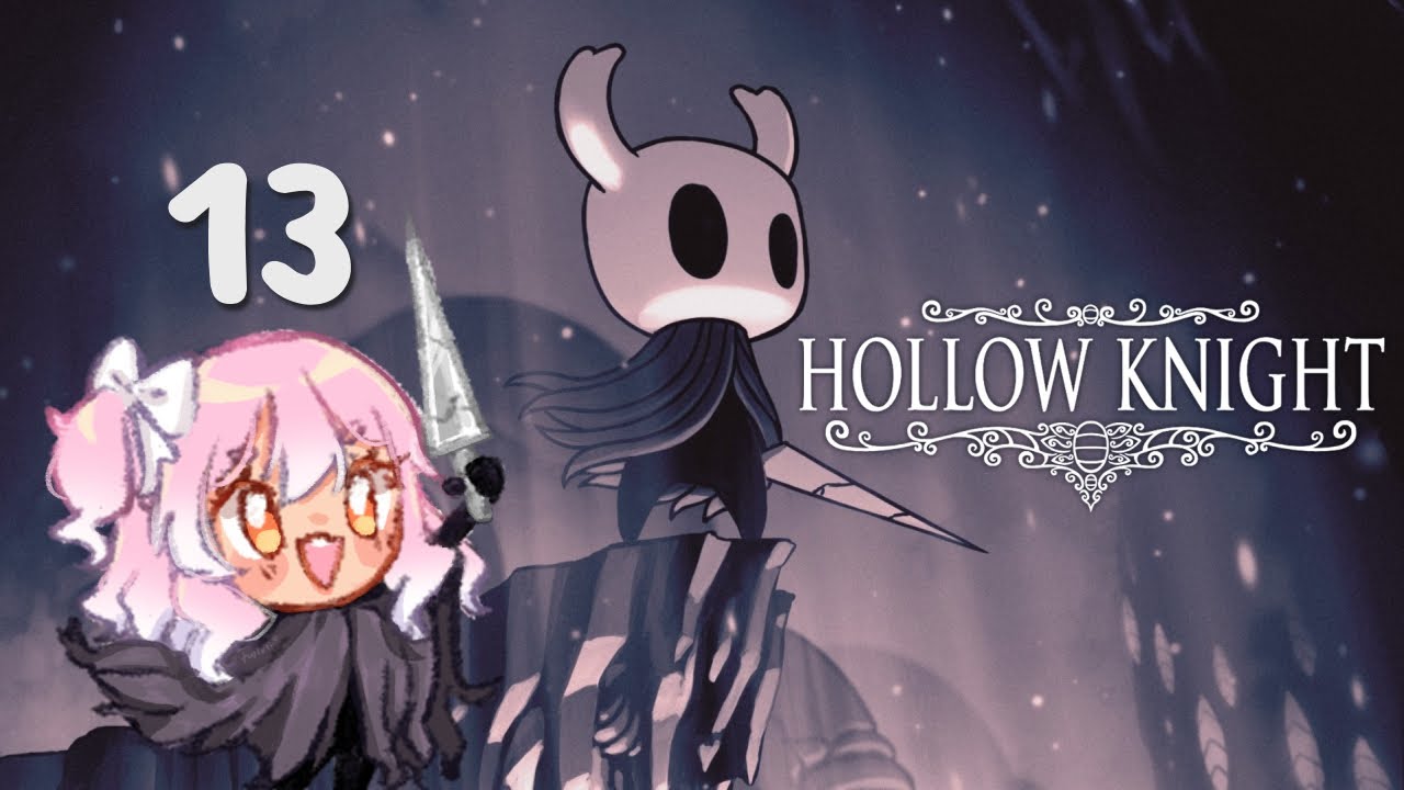 【 HOLLOW KNIGHT #13 】🐛 continuing my first journey through hallownest :3