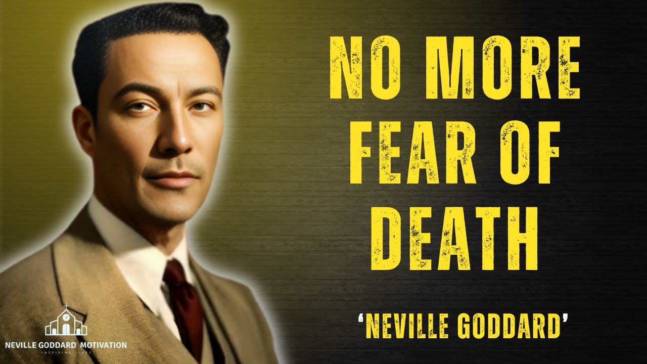 Neville Goddard Revealed: The Truth About Death That Sets You Free
