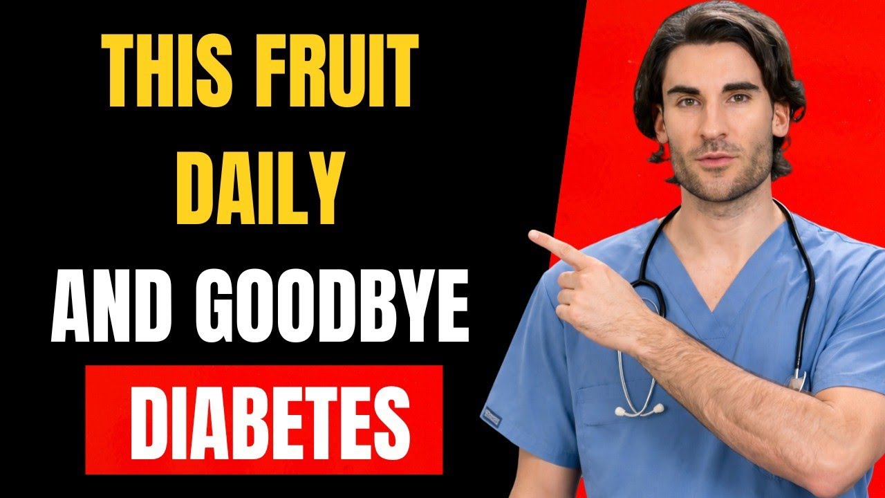 Diabetics: Eat These 10 Fruits Daily to Lower Blood Sugar and Control Diabetes Naturally