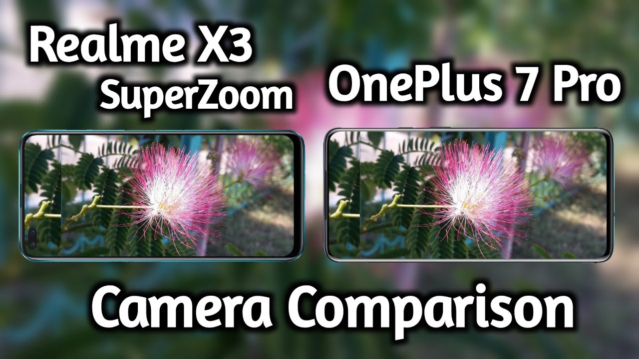 Realme X3 SuperZoom VS OnePlus 7 Pro Camera Comparison