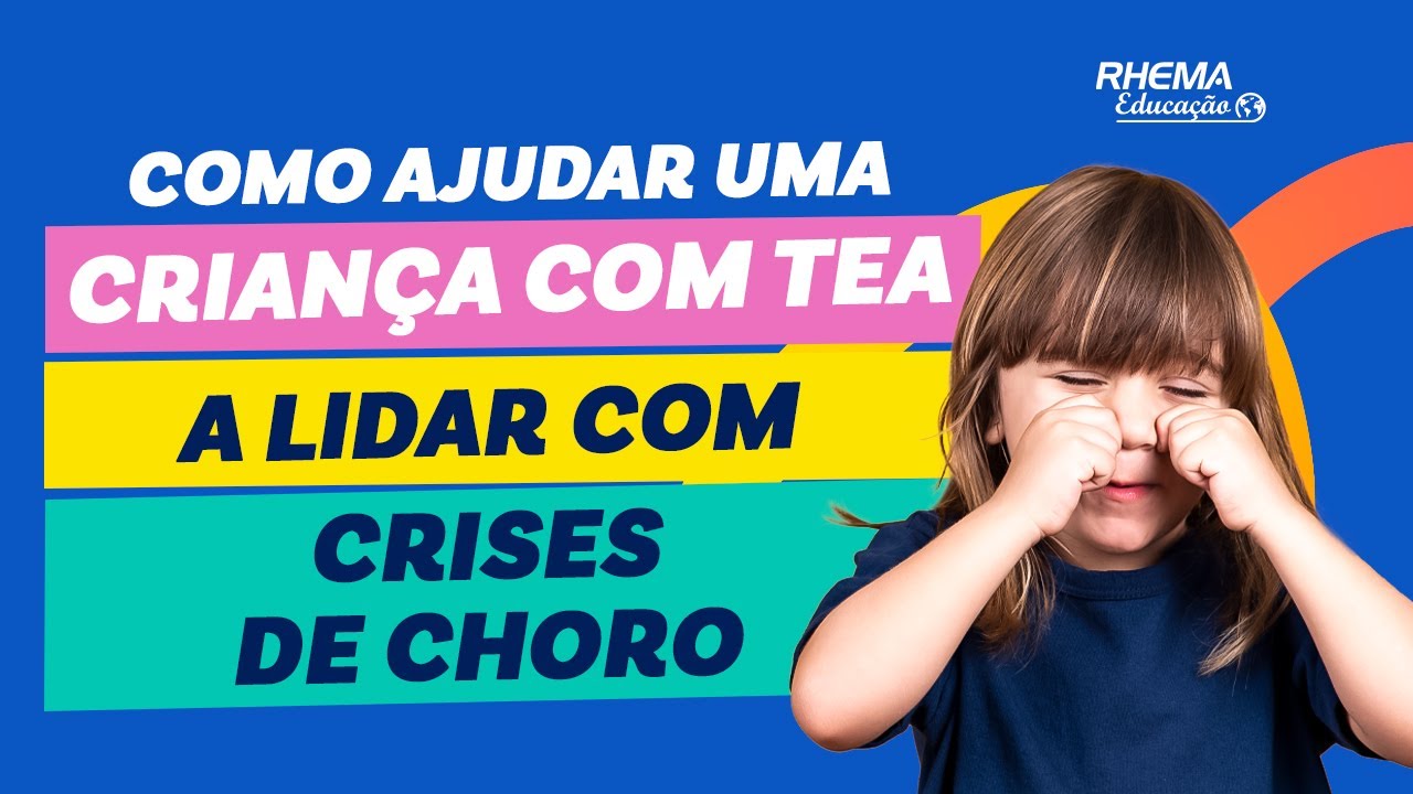Como o professor pode ajudar uma crian&ccedil;a com TEA a lidar com crises de choro