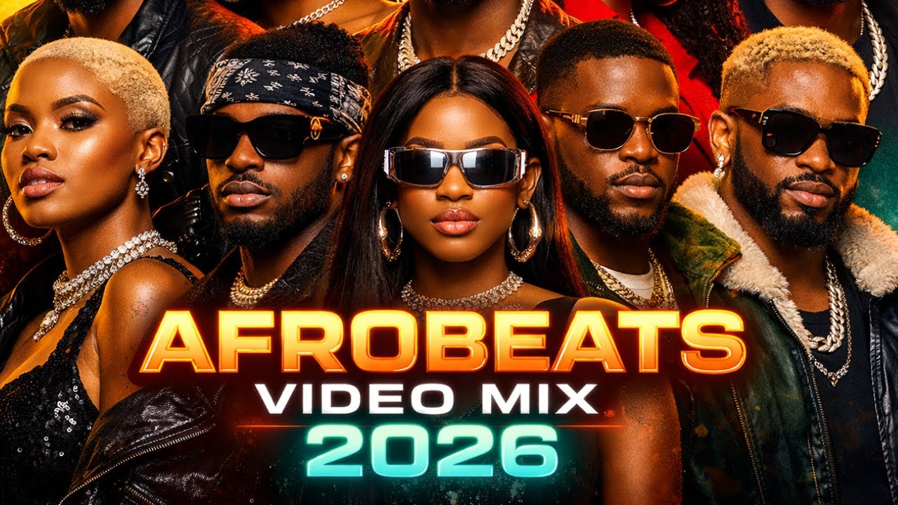 AFROBEAT MIXTAPE 2026 | NAIJA AFROBEAT MIX, AFROBEAT VIDEO MIX | BURNA BOY, AYRA STARR, REMA