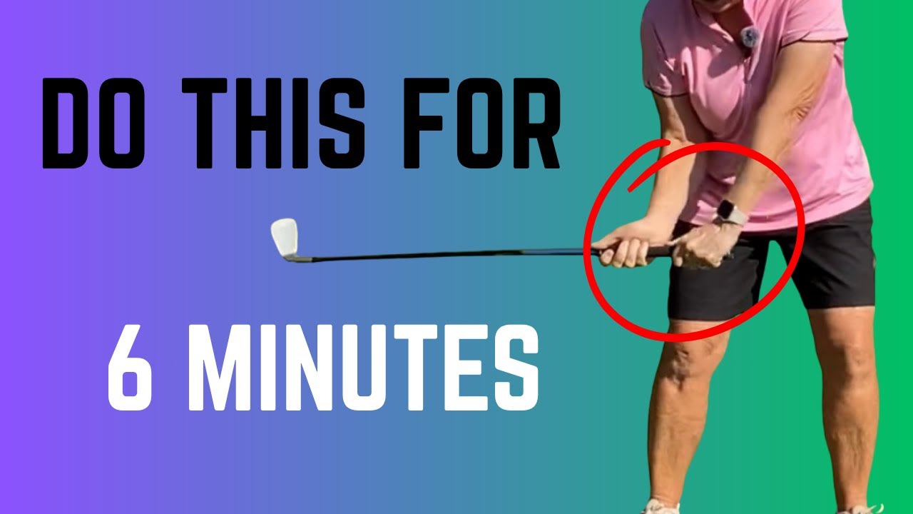 Do This for 6 Minutes to Fix Your Golf Swing