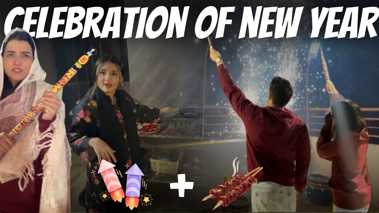The Most Memorable New Year 2024: Fireworks and Amna Nasir's Special Karahi+BBQ