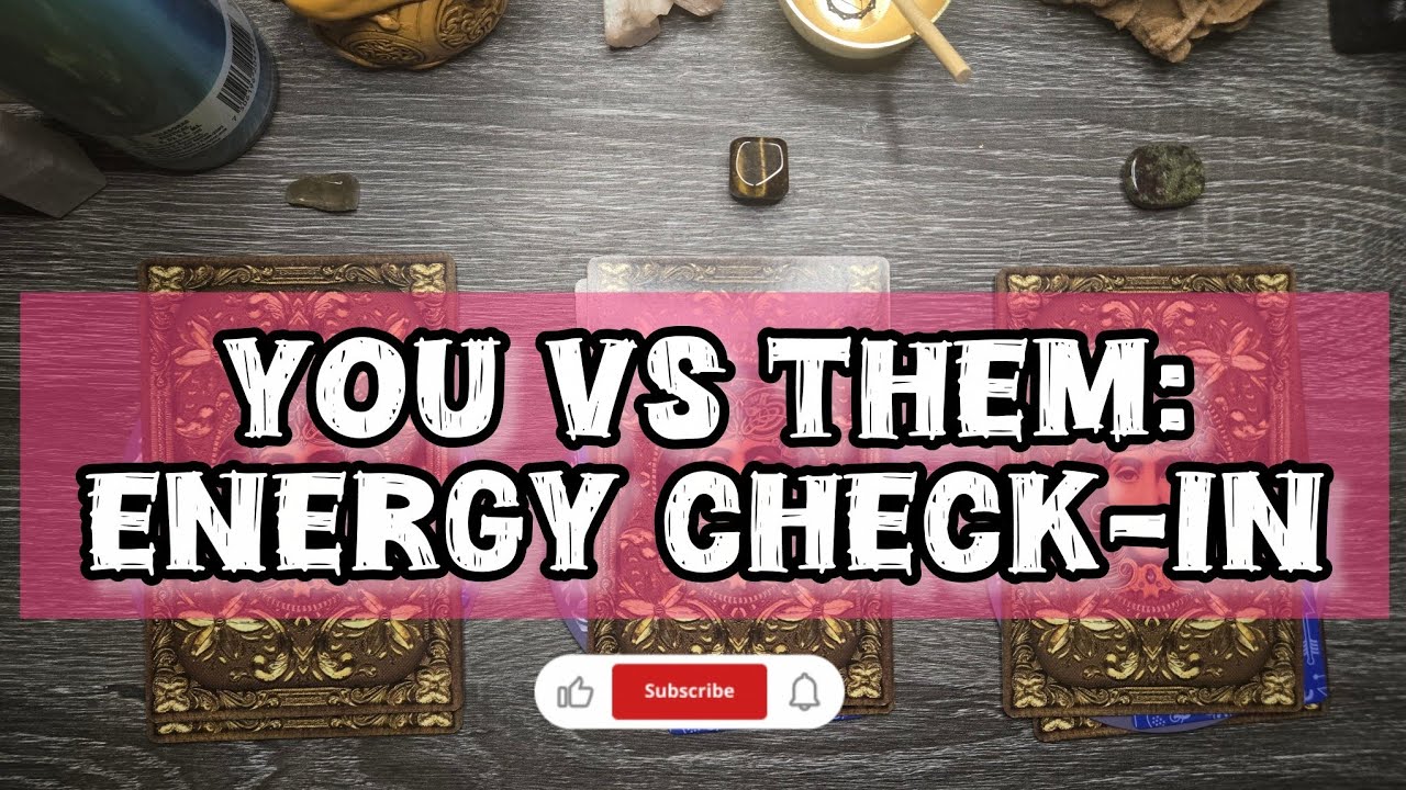 📖 You Vs Them: Energy Check-In 🔎 Tarot Pick-A-Card Reading 💭