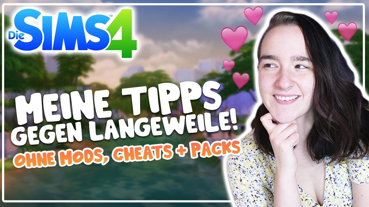 Schluss mit Langeweile bei Sims 4! 😴 Meine Tipps ganz ohne Mods, Cheats & Packs 😍✨